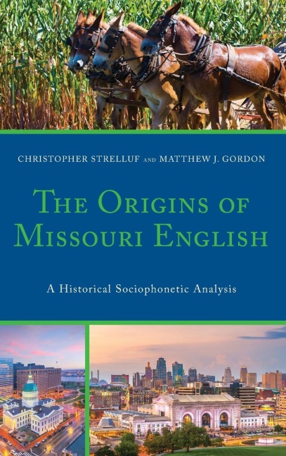 Origins of Missouri English: A Historical Sociophonetic Analysis