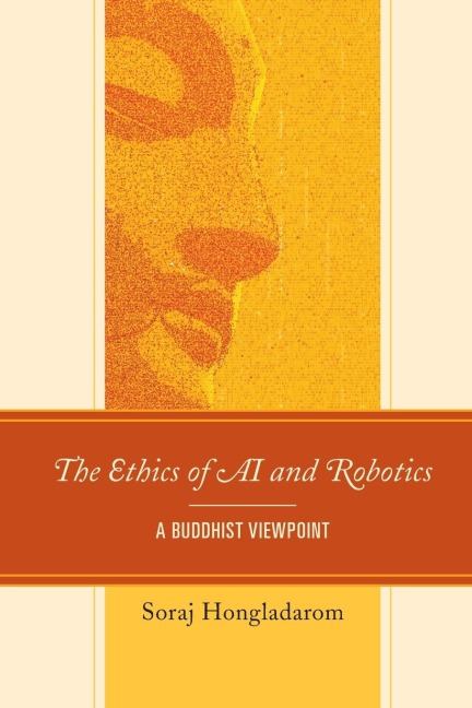 Ethics of AI and Robotics: A Buddhist Viewpoint