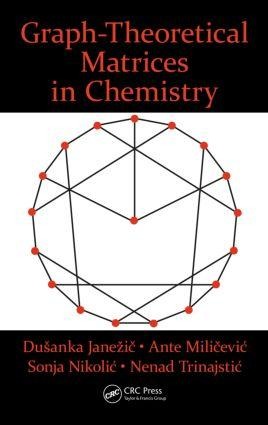 Graph-Theoretical Matrices in Chemistry