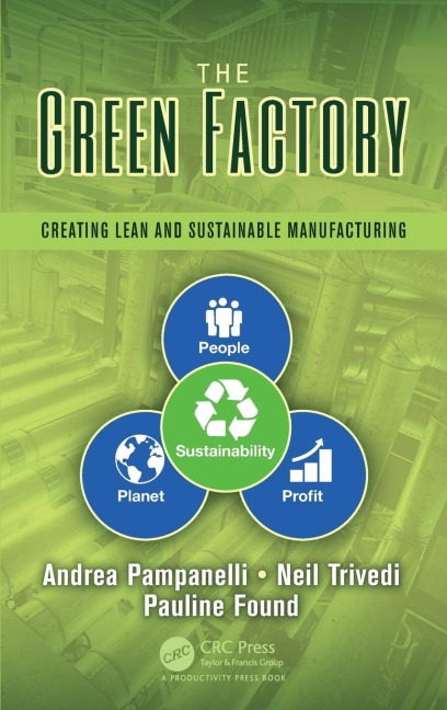 The Green Factory: Creating Lean and Sustainable Manufacturing