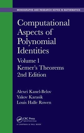 Computational Aspects of Polynomial Identities: Volume L, Kemer's Theorems, 2nd Edition
