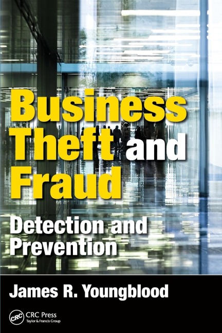Business Theft and Fraud: Detection and Prevention
