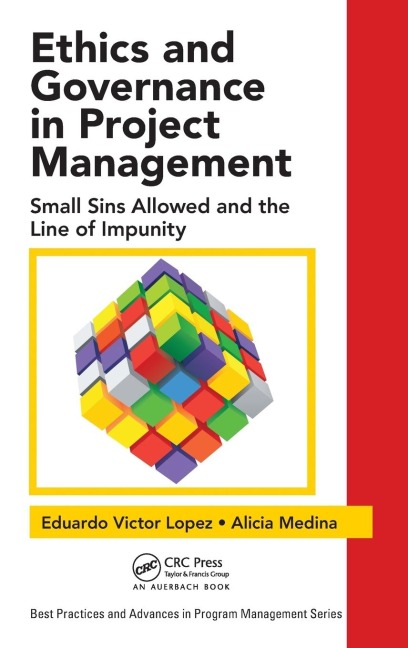 Ethics and Governance in Project Management: Small Sins Allowed and the Line of Impunity