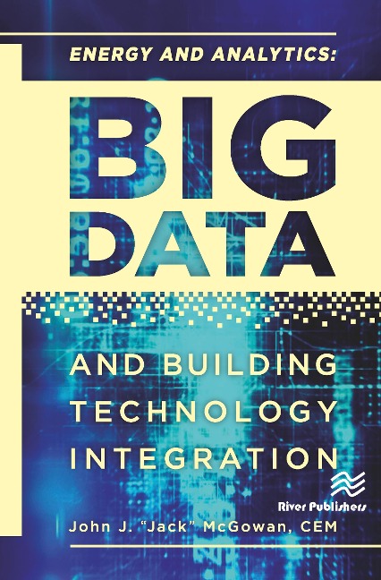Energy and Analytics: Big Data and Building Technology Integration