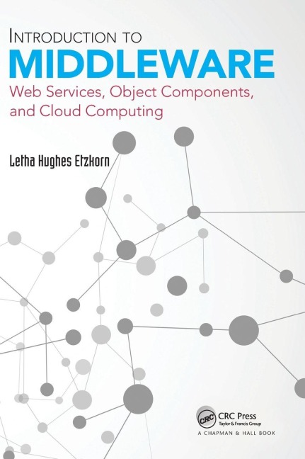 Introduction to Middleware: Web Services, Object Components, and Cloud Computing