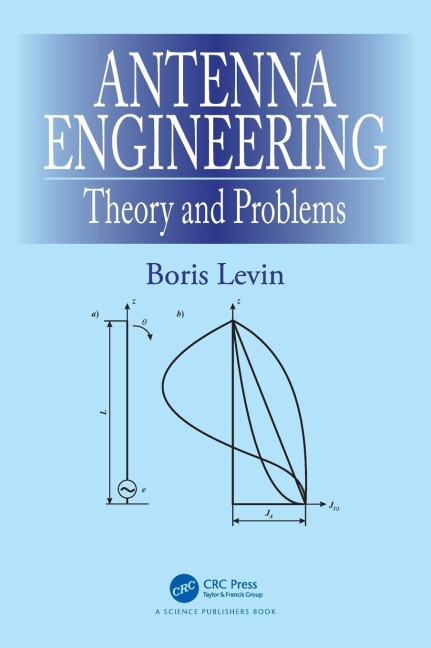 Antenna Engineering: Theory and Problems