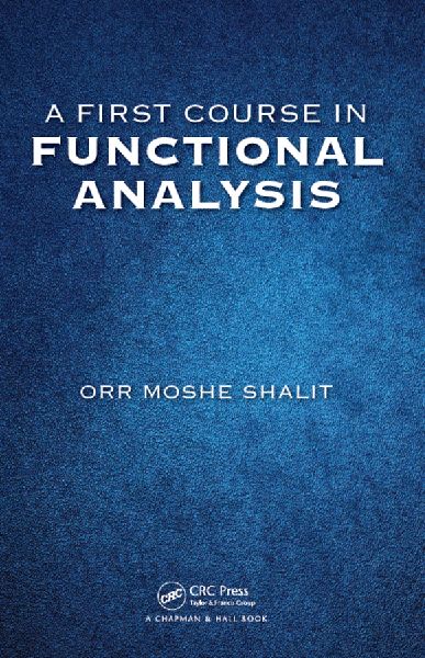 A First Course in Functional Analysis