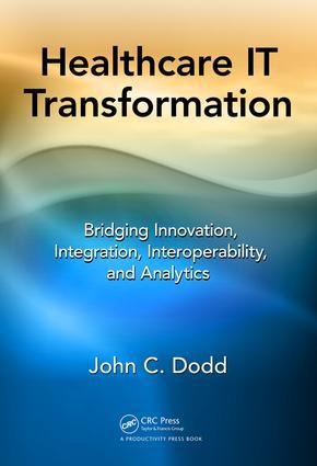 Healthcare It Transformation: Bridging Innovation, Integration, Interoperability, and Analytics