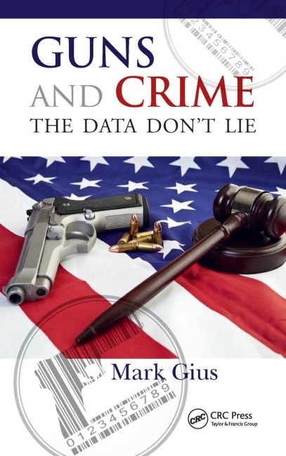 Guns and Crime: The Data Dont Lie