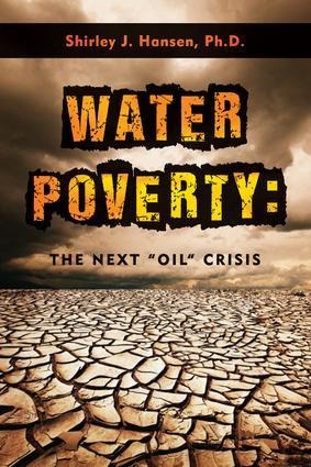 Water Poverty: The Next "Oil" Crisis