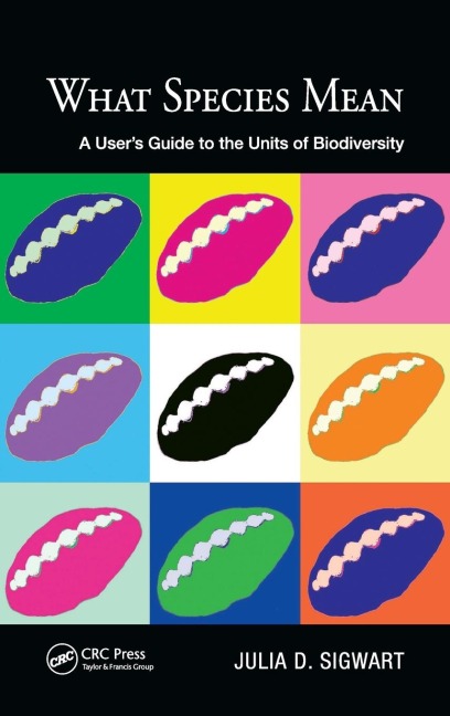 What Species Mean: A Users Guide to the Units of Biodiversity