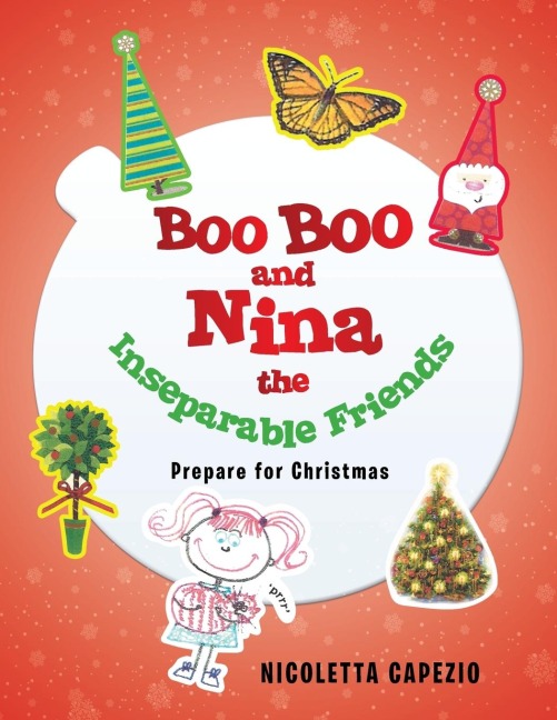 Boo Boo and Nina the Inseparable Friends: Prepare for Christmas