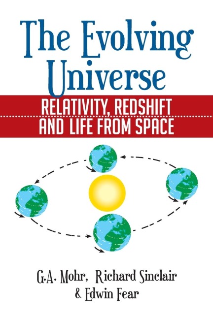 The Evolving Universe: The Evolving Universe, Relativity, Redshift and Life from Space