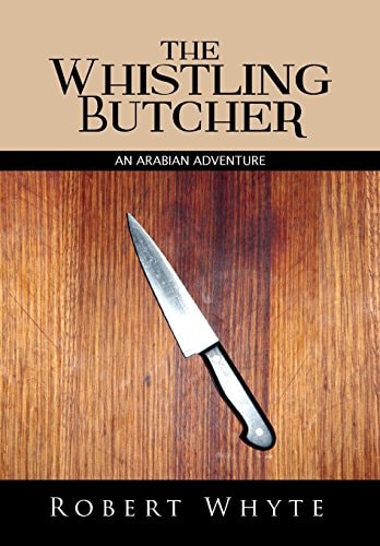 The Whistling Butcher An Arabian Adventure