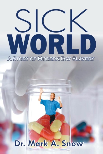 Sick World: A Story of Modern Day Slavery