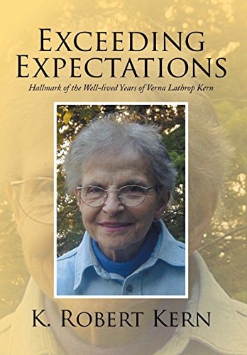 Exceeding Expectations Hallmark of the Well-Lived Years of Verna Lathrop Kern