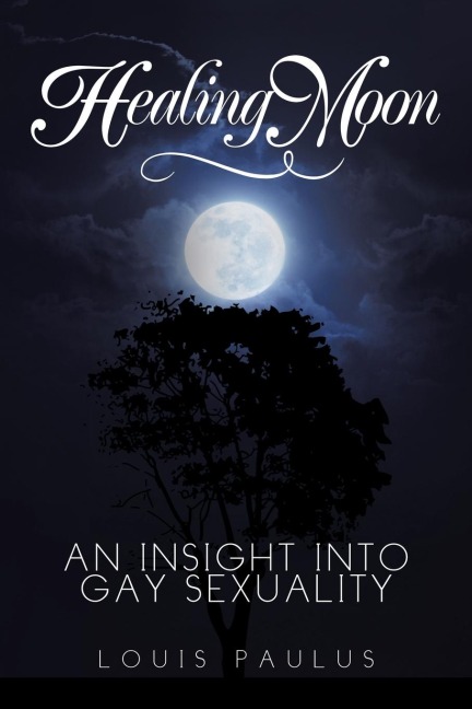 Healing Moon: An Insight Into Gay Sexuality