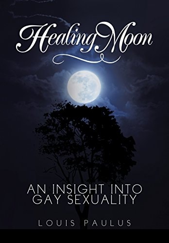 Healing Moon An Insight Into Gay Sexuality