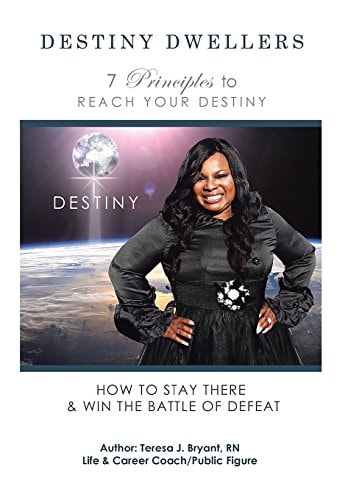 Destiny Dwellers 7 Principles to Reach Your Destiny