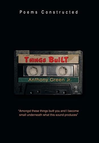 Things Built Poems Constructed