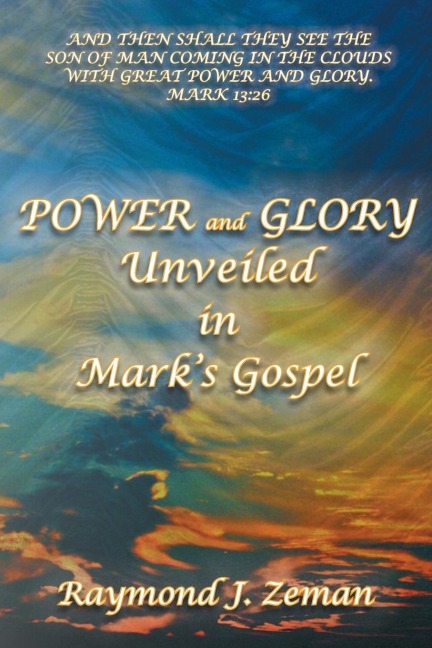 Power and Glory Unveiled in Marks Gospel