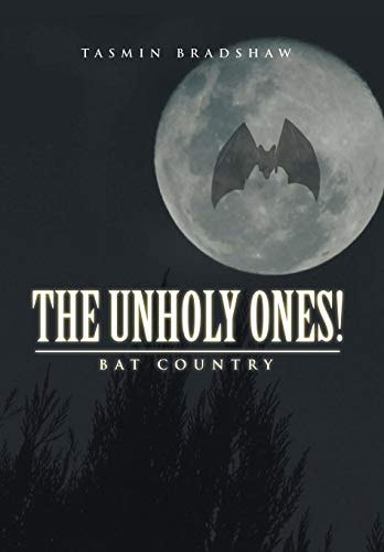 The Unholy Ones! Bat Country