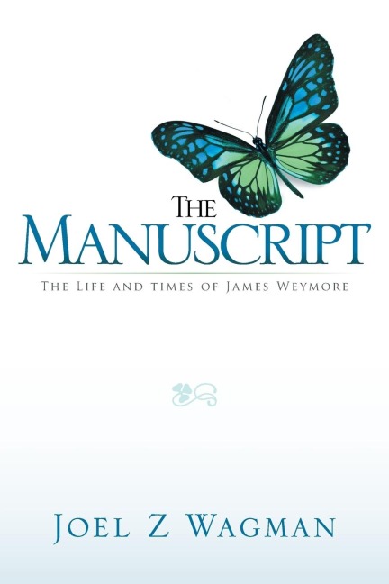 The Manuscript: The Life and Times of James Weymore