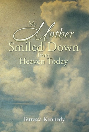My Mother Smiled Down from Heaven Today