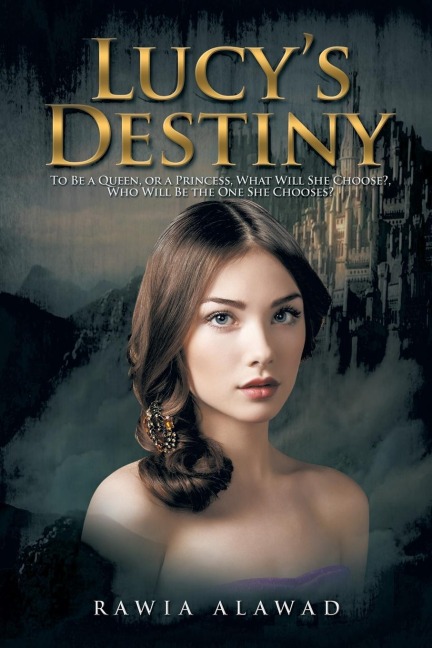 Lucys Destiny: To Be a Queen, or a Princess, What Will She Choose?, Who Will Be the One She Chooses?