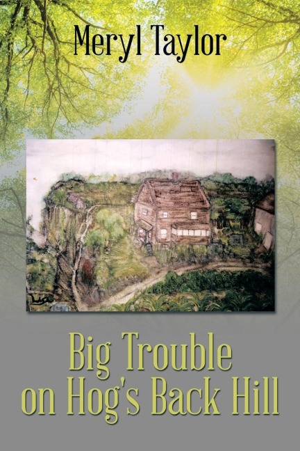 Big Trouble on Hogs Back Hill
