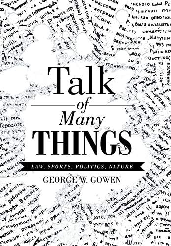 Talk of Many Things Law, Sports, Politics, Nature