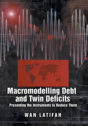 Macromodeling Debt and Twin Deficits Presenting the Instruments to Reduce Them