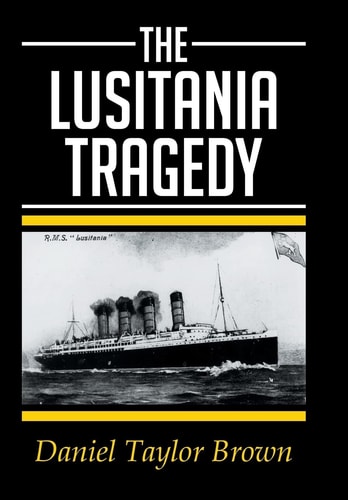 The Lusitania Tragedy