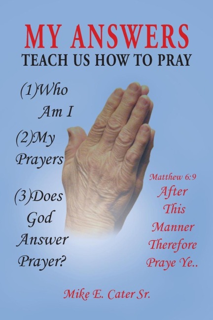 My Answers: Teach Us How to Pray