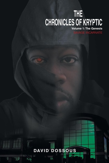 The Chronicles of Kryptic Volume 1: The Genesis: Savage Incarnate