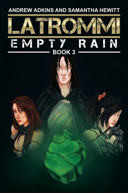 Latrommi: Empty Rain: Book 3