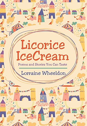 Licorice Icecream Poems and Stories You Can Taste