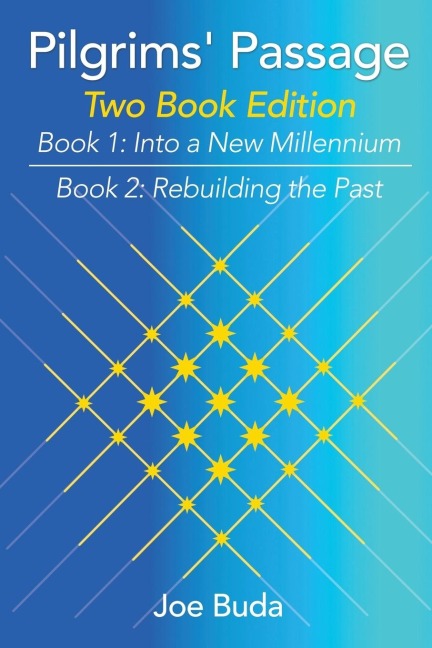 Pilgrims Passage: Into a New Millennium; Rebuilding the Past