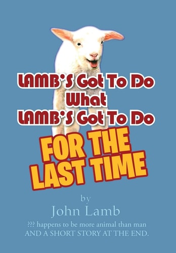 LAMB'S Got To Do What LAMB'S Got To Do For The Last Time