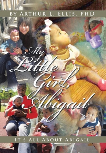 My Little Girl, Abigail It's All about Abigail