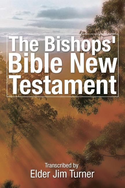 The Bishops Bible New Testament