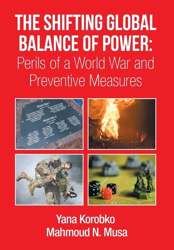 The Shifting Global Balance of Power Perils of a World War and Preventive Measures