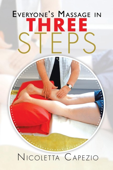 Everyones Massage in Three Steps