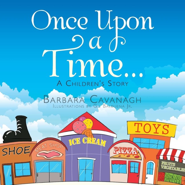 Once upon a Time ...: A Childrens Story