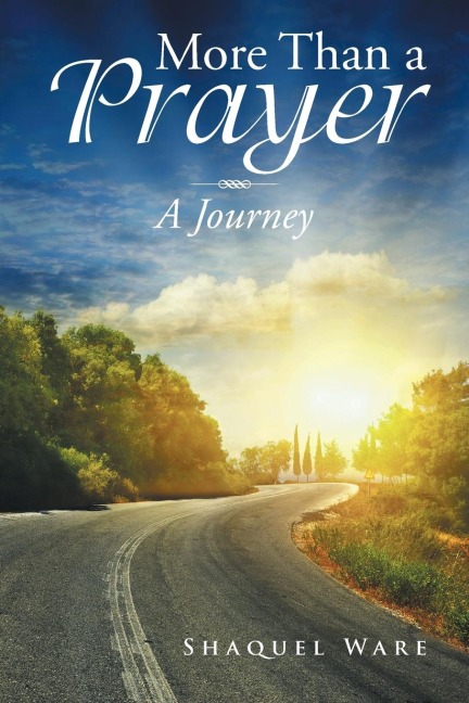 More Than a Prayer: A Journey