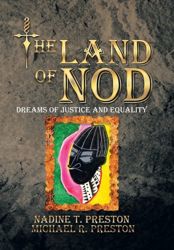 The Land of Nod Dreams Of Justice And Equality
