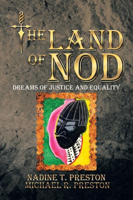 THE LAND OF NOD: Dreams Of Justice And Equality