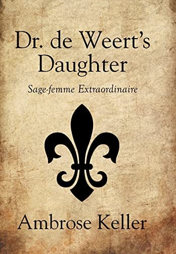 Dr. de Weert's Daughter Sage-femme Extraordinaire