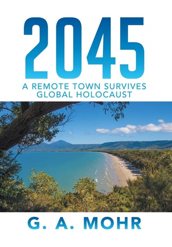 2045 A Remote Town Survives Global Holocaust