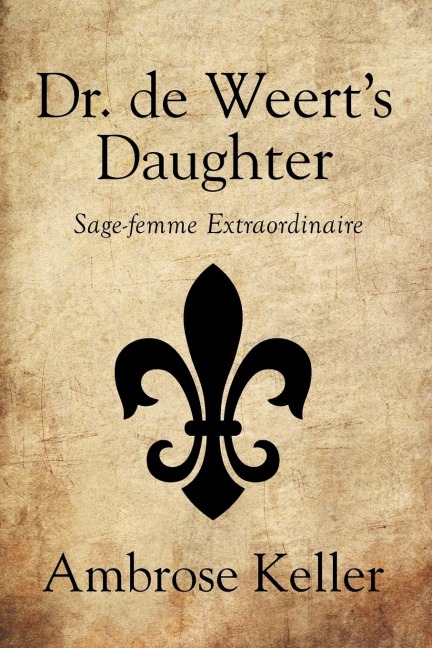 Dr. de Weerts Daughter: Sage-femme Extraordinaire